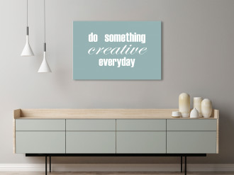 Kép - Do Something Creative Everyday- felirattal
